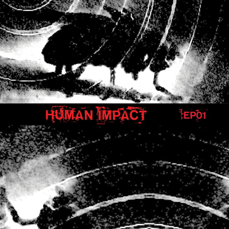 HUMAN IMPACT 'EP01' LP (Clear Vinyl) [members of Unsane, Cop Shoot Cop, Swans]
