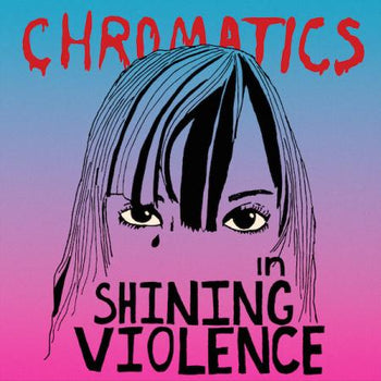 CHROMATICS 'IN THE CITY II' LP (Clear Vinyl)