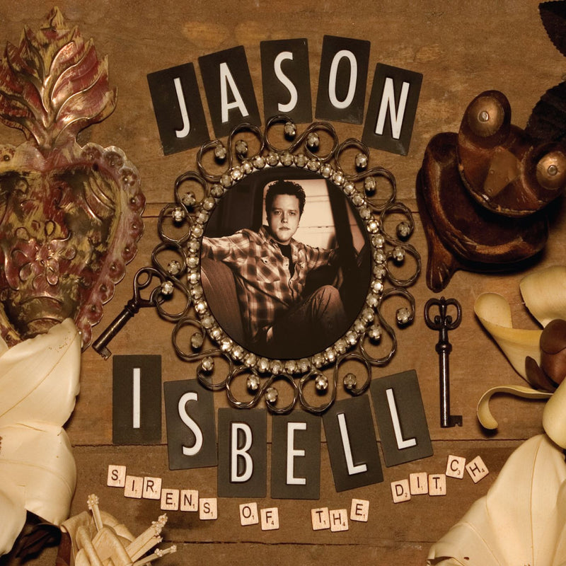 JASON ISBELL - 'SIRENS OF THE DITCH' LP
