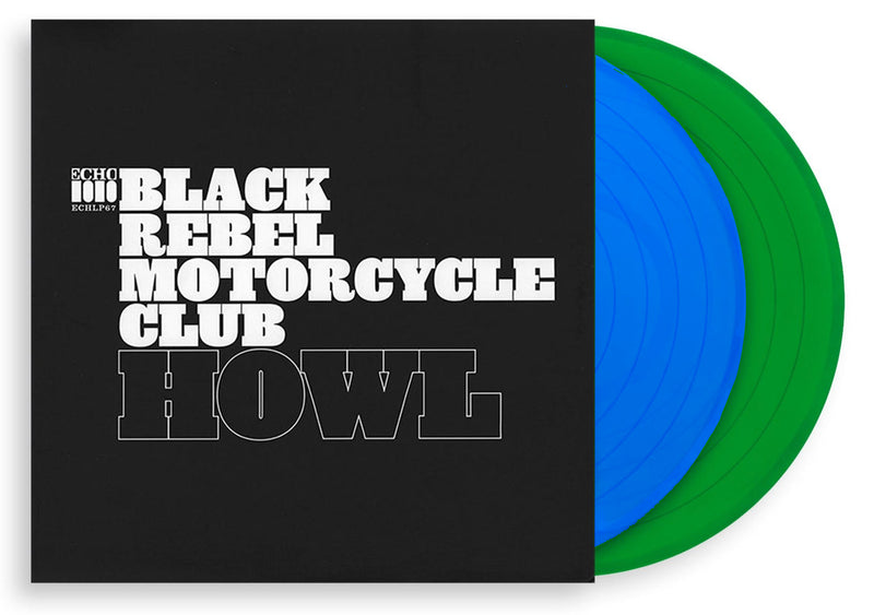 BLACK REBEL MOTORCYCLE CLUB 'HOWL' 2LP (Limited Edition – Only 750 made, Green & Blue Vinyl)