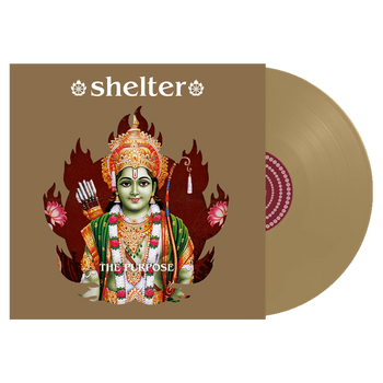 SHELTER 'THE PURPOSE, THE PASSION' LP (Gold Vinyl)