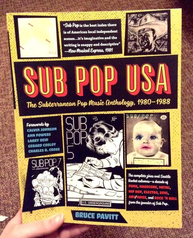 SUB POP USA: THE SUBTERRANEAN POP MUSIC ANTHOLOGY 1980-1988 BOOK